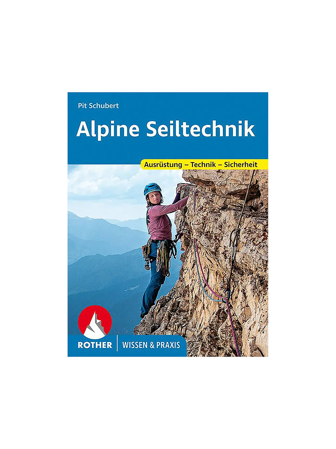 ROTHER | Buch - Alpine Seiltechnik (Wissen & Praxis) | 